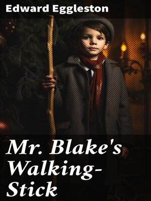 cover image of Mr. Blake's Walking-Stick